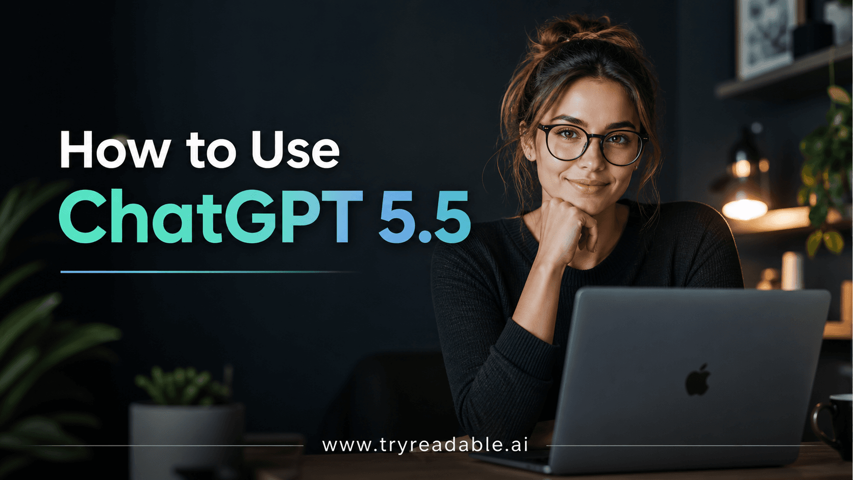 How to Use ChatGPT 5.5